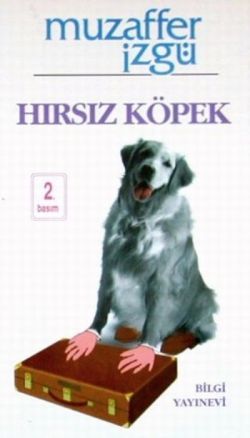Hırsız Köpek - Bilgi Yayınevi Kitap