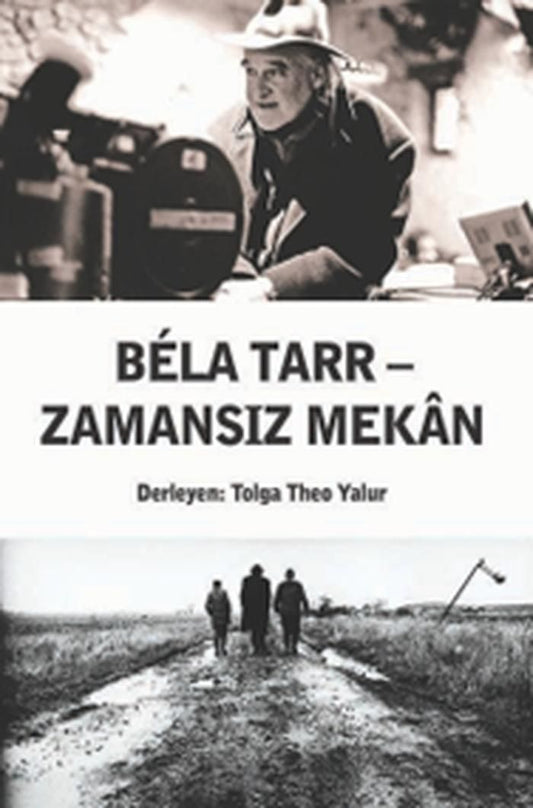 Bela Tarr Zamansız Mekan - Agora Kitaplığı Kitap