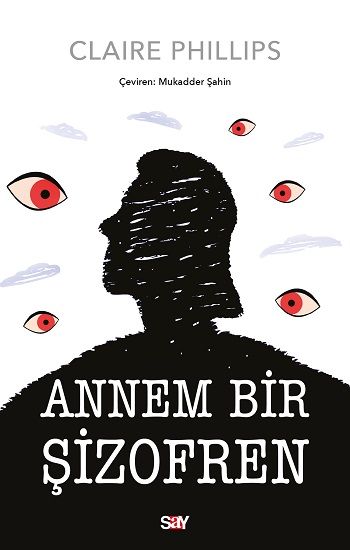 Annem Bir Şizofren - Say Yayınları Kitap