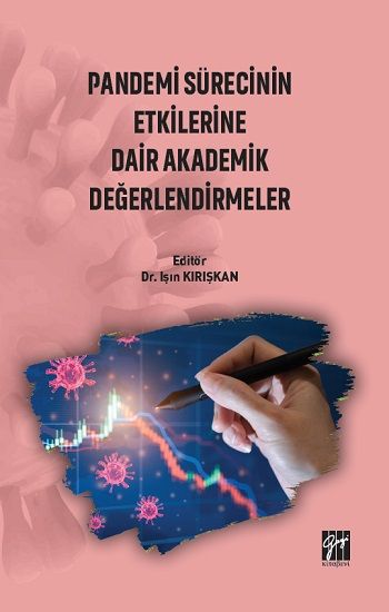 Pandemi Sürecinin Etkilerine Dair Akademik Değerlendirmeler - Gazi Kitabevi Kitap
