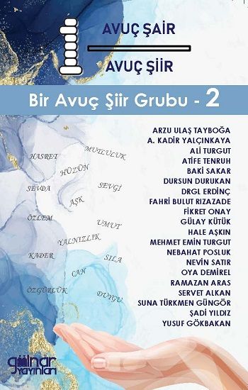1 Avuç Şair 1 Avuç Şiir - Bir Avuç Şiir Grubu-2 - Gülnar Yayınları Kitap