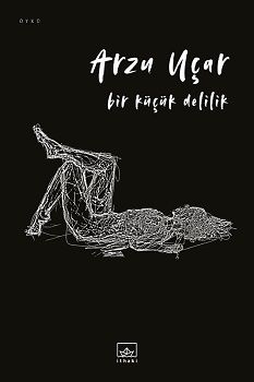 Bir Küçük Delilik - İthaki Yayınları Kitap