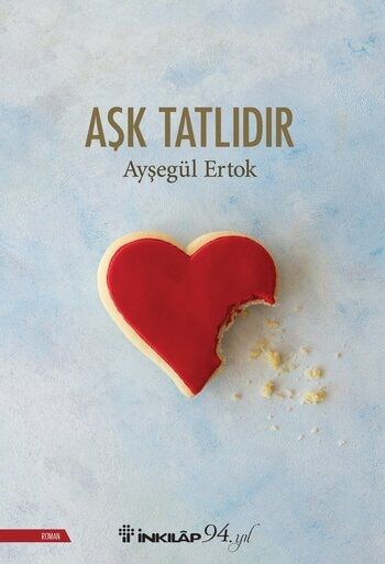 Aşk Tatlıdır - İnkılap Kitabevi Kitap