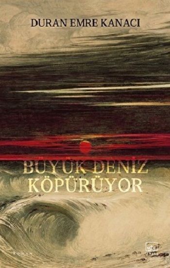 Büyük Deniz Köpürüyor - İthaki Yayınları Kitap