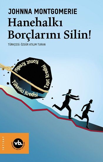 Hanehalkı Borçlarını Silin - Vakıfbank Kültür Yayınları Kitap