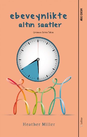 Ebeveynlikte Altın Saatler - Sola Unitas Kitap