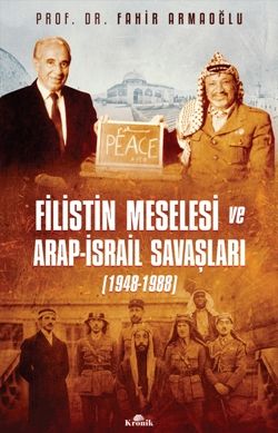 Filistin Meselesi ve Arap-İsrail Meselesi (1948-1988) - Kronik Kitap Kitap