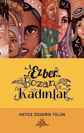 Ezber Bozan Kadınlar - Düş Değirmeni Kitap