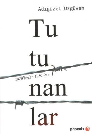 Tutunanlar (1870'lerden 1980'lere) - Phoenix Yayınevi Kitap
