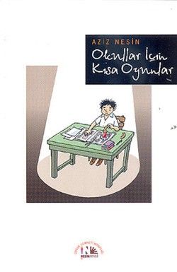 Okullar İçin Kısa Oyunlar Aziz Nesin Türkçe çocuk kitabı kapağı