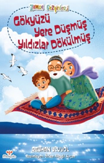 Zaman Gezginleri 4 – Gökyüzü  Yere Düşmüş Yıldızlar Dökülmüş - Mosquito Yayınları Kitap