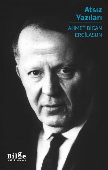 Atsız Yazıları - Bilge Kültür Sanat Kitap