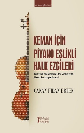 Keman İçin Piyano Eşlikli Halk Ezgileri - Müzik Eğitimi Yayınları Kitap