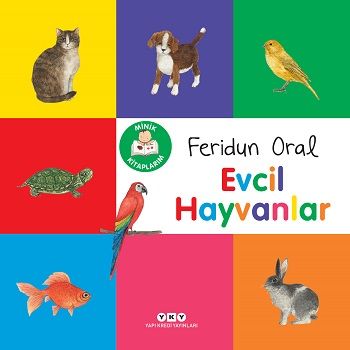 Minik Kitaplarım – Evcil Hayvanlar - Yapı Kredi Yayınları Kitap