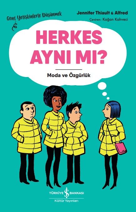 Herkes Aynı Mı? – Moda Ve Özgürlük - İş Bankası Kültür Yayınları Kitap