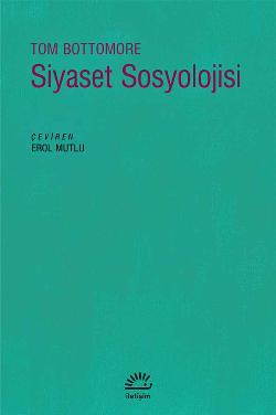 Siyaset Sosyolojisi - İletişim Yayınları Kitap