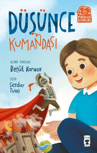 Düşünce Kumandası - Timaş Çocuk Kitap