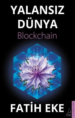 Yalansız Dünya Blockchain - Destek Yayınları Kitap