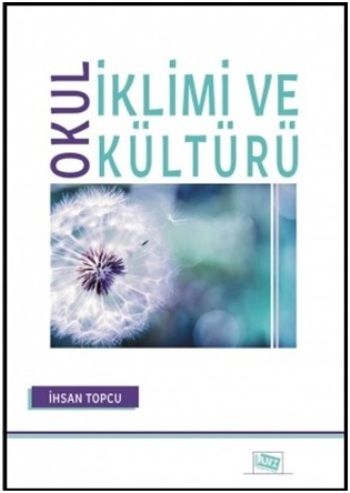 Okul İklimi ve Kültürü - Anı Yayıncılık Kitap