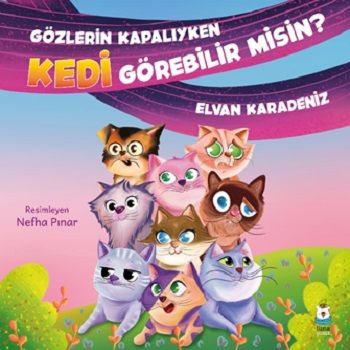 Gözlerin Kapalıyken Kedi Görebilir misin? - Luna Çocuk Yayınları Kitap