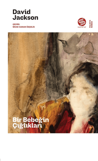 Bir Bebeğin Çığlıkları - Sahi Kitap Kitap