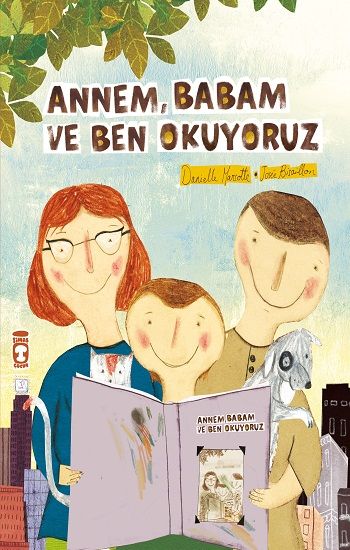 Annem Babam Ve Ben Okuyoruz - Timaş Çocuk Kitap