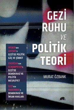Gezi Ruhu Ve Politik Teori - Kolektif Kitap Kitap