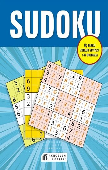 Sudoku – Üç Farklı Zorluk Seviyesi 147 Bulmaca - Akıl Çelen Kitaplar Kitap