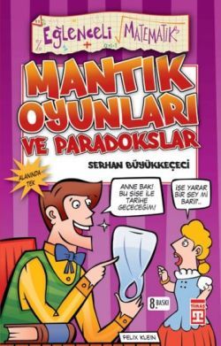 Paradokslar ve Mantık Oyunları Eğlenceli Bilgi - 11 Serhan Büyükkeçeci Türkçe çocuk kitabı kapağı