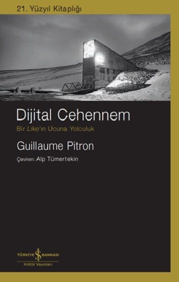 Dijital Cehennem - Bir Like'ın Ucuna Yolculuk - İş Bankası Kültür Yayınları Kitap