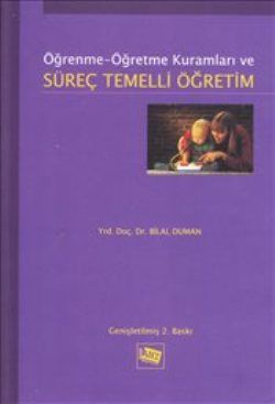 Öğrenme Öğretme Kuramları ve Süreç Temelli Öğretim - Anı Yayıncılık Kitap