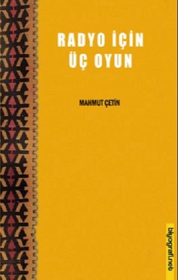 Radyo İçin Üç Oyun - Biyografi Net Yayıncılık Kitap