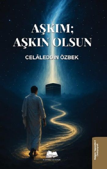 Aşkım; Aşkın Olsun - Kalyora Yayıncılık Kitap