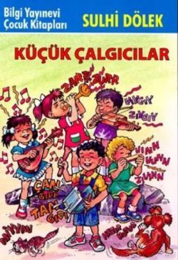 Küçük Çalgıcılar - Bilgi Yayınevi Çocuk Kitap