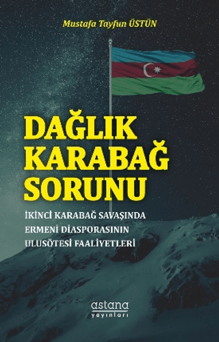 Dağlık Karabağ Sorunu - Astana Yayınları Kitap