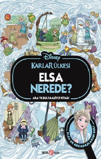 Disney Karlar Ülkesi Elsa Nerede? Ara ve Bul Faaliyet Kitabı (Ciltli) - Beta Kids Kitap