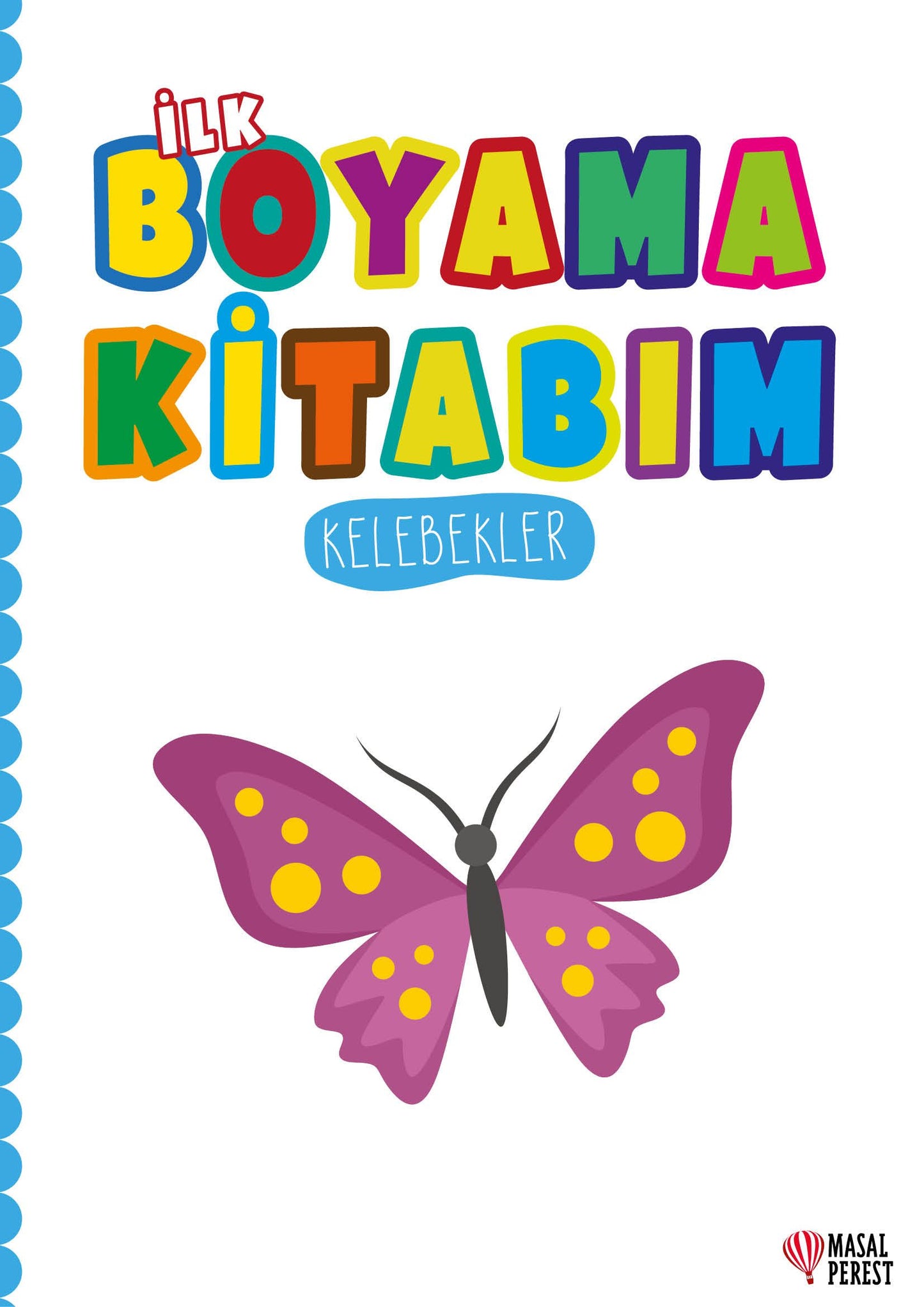 İlk Boyama Kitabım - Kelebekler - Masalperest Kitap