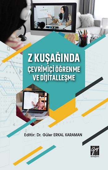 Z Kuşağında Çevrimiçi Öğrenme ve Dijitalleşme - Gazi Kitabevi Kitap