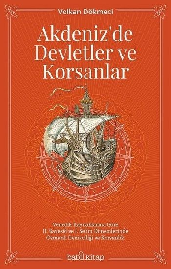 Akdeniz'de Devletler ve Korsanlar - Babil Kitap Kitap
