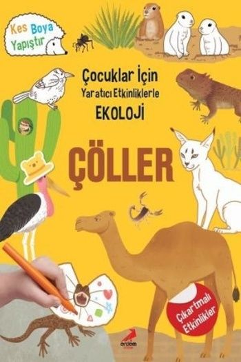 Çöller - Çocuklar İçin Yaratıcı Etkinliklerle Ekoloji - Erdem Yayınları Kitap