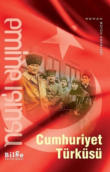 Cumhuriyet Türküsü - Emine Işınsu, Roman Öykü Türkçe kitap kapağı