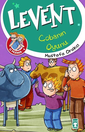 Levent Çobanın Oyunu - Levent İz Peşinde 4 - Timaş Çocuk Kitap