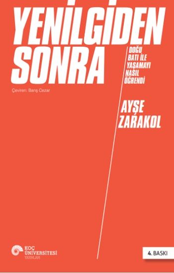 Yenilgiden Sonra - Koç Üniversitesi Yayınları Kitap