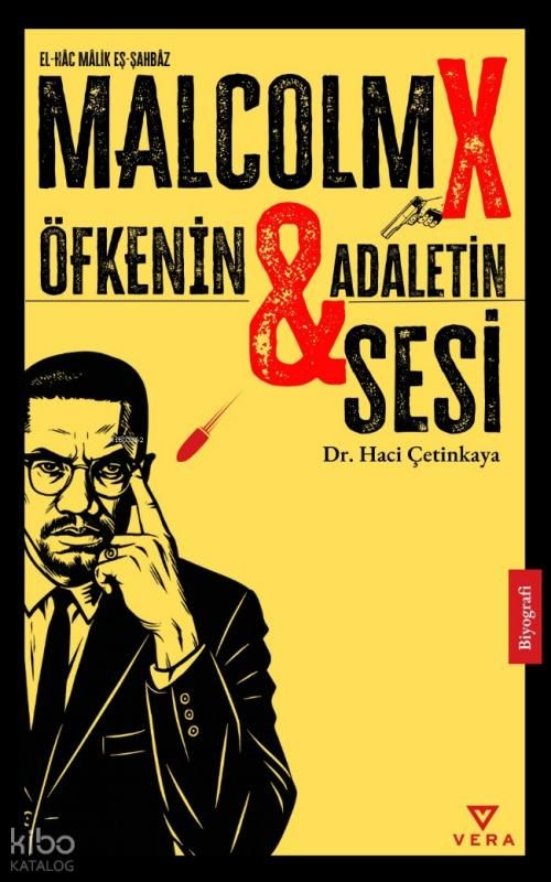 Malcolm X;Öfkenin ve Adaletin Sesi - Vera Kitap Yayınları Kitap