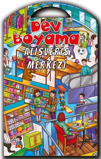 Dev Boyama - Alışveriş Merkezi - Yağmur Çocuk Yayınları Kitap