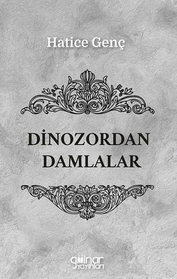 Dinozordan Damlalar - Gülnar Yayınları Kitap