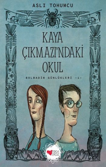 Kaya Çıkmazı'ndaki Okul - Bolbadim Günlükleri 1 - Can Çocuk Yayınları Kitap