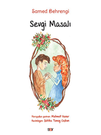 Sevgi Masalı (Büyük Boy Renkli Resimli) - Say Yayınları Kitap