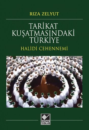 Tarikat Kuşatmasındaki Türkiye - Kaynak Yayınları Kitap