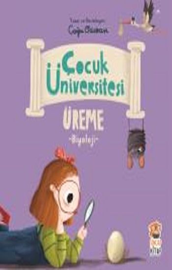 Çocuk Üniversitesi Biyoloji - Üreme - Sincap Kitap Kitap